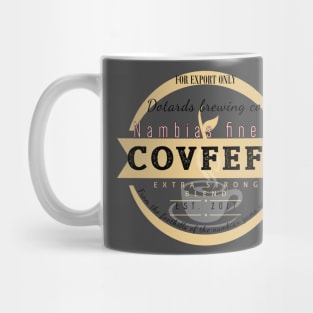 Nambias finest covfefe - extra strong blend 2 Mug